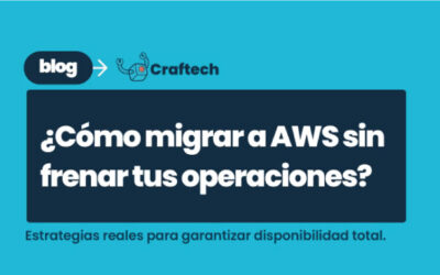 como migrar a aws sin frenar tus operaciones